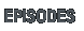 Episodes